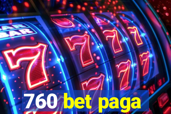 760 bet paga